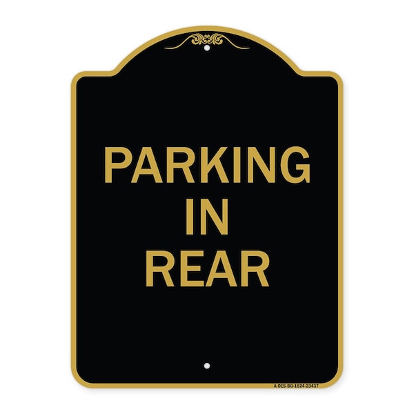 Designer Series Sign-Parking in Rear, Black & Gold Aluminum Sign, 18" x 24", BG-1824-23437